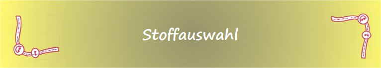 Stoffauswahl